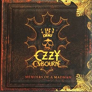 Memoirs Of A Madman by Ozzy Osbourne