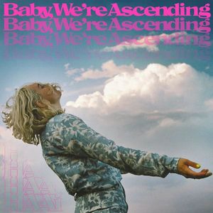 HAAi – Baby, We're Ascending
