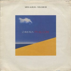 Chris Rea – It's All Gone (Mini Album - Volume III)
