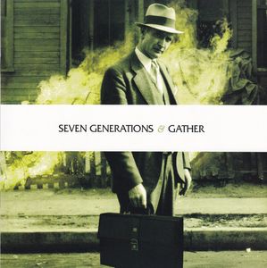 Gather / Seven Generations cover