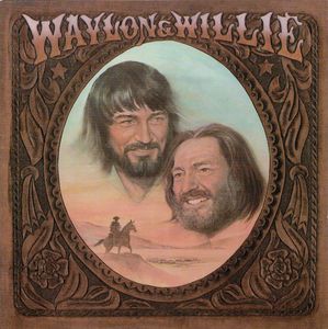 Waylon Jennings & Willie Nelson – Waylon & Willie