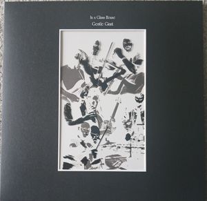 In A Glass House by Gentle Giant