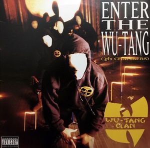 Enter The Wu-Tang (36 Chambers) by Wu-Tang Clan