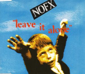 NOFX – Leave It Alone