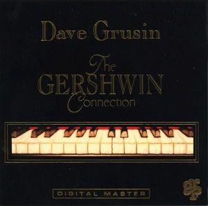Dave Grusin – The Gershwin Connection