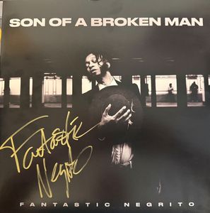Son Of A Broken Man by Fantastic Negrito