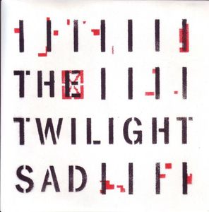 The Twilight Sad – Rats / Public Housing