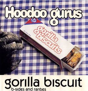Gorilla Biscuit by Hoodoo Gurus