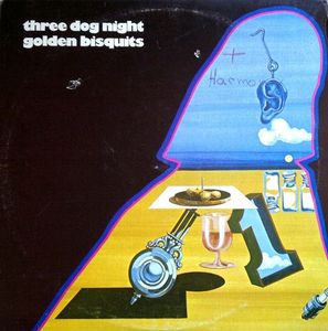 Golden Bisquits by Three Dog Night