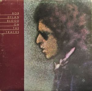 Blood On The Tracks by Bob Dylan