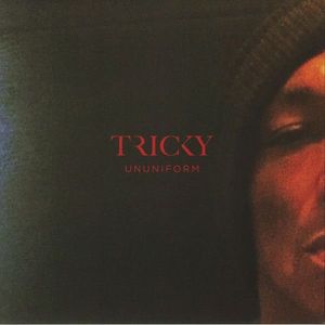 Tricky – Ununiform