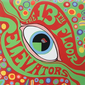 The Psychedelic Sounds Of The 13th Floor Elevators by 13th Floor Elevators