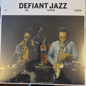 Defiant Jazz, A Joe McPhee Taster cover