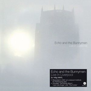 Live In Liverpool by Echo & The Bunnymen