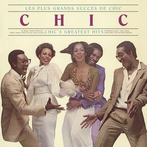 Les Plus Grands Succes De Chic = Chic's Greatest Hits by Chic