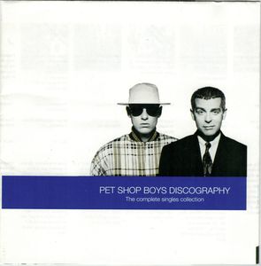 Pet Shop Boys – Discography (The Complete Singles Collection)