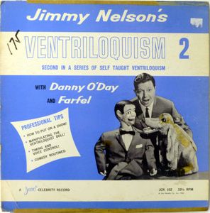 Jimmy Nelson – Ventriloquism 2 with Danny O'Day and Farfel (Second in a Series of Self Taught Ventriloquism)