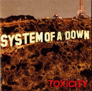System Of A Down – Toxicity