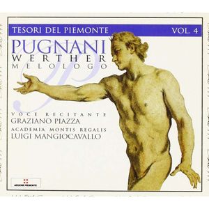 Gaetano Pugnani - Graziano Piazza, Academia Montis Regalis, Luigi Mangiocavallo – Werther (Melologo)