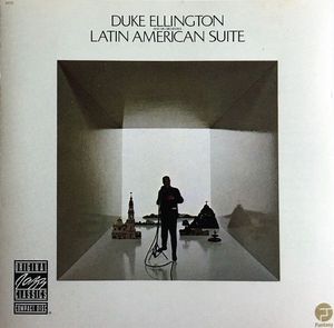 Duke Ellington And His Orchestra – Latin American Suite