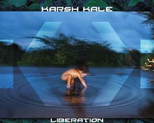 Karsh Kale – Liberation