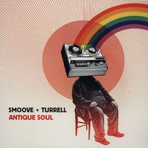 Smoove + Turrell – Antique Soul