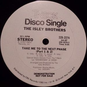 The Isley Brothers – Take Me To The Next Phase / Tell Me When You Need It Again