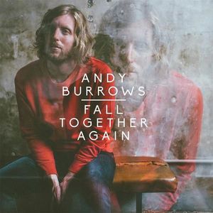 Fall Together Again by Andy Burrows