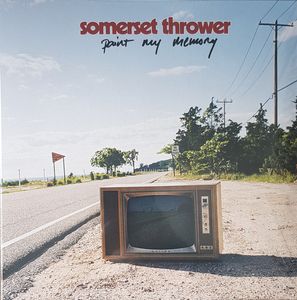 Somerset Thrower – Paint My Memory