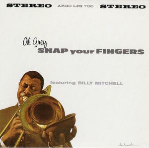 Snap Your Fingers by Al Grey,Billy Mitchell