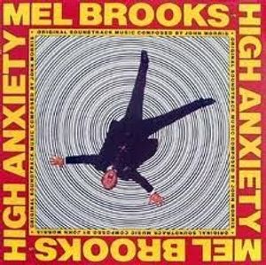 High Anxiety - Original Soundtrack / Mel Brooks' Greatest Hits Featuring The Fabulous Film Scores Of John Morris cover