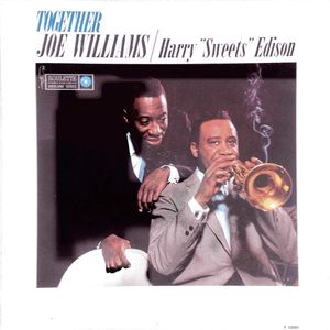 Together by Joe Williams &  Harry Edison