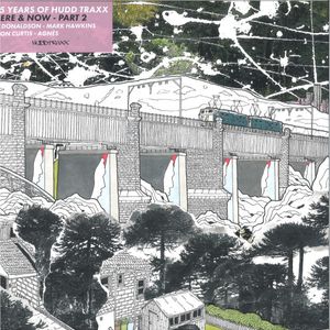 Various – 15 Years Of Hudd Traxx : Here & Now Part 2
