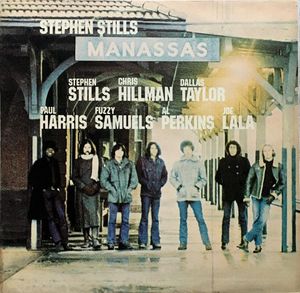 Stephen Stills / Manassas – Manassas
