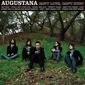 Can't Love, Can't Hurt by Augustana