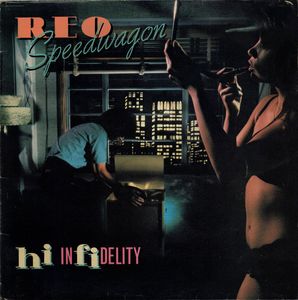 Hi Infidelity by REO Speedwagon