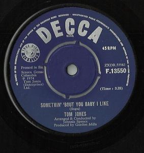Tom Jones – Somethin' 'Bout You Baby I Like