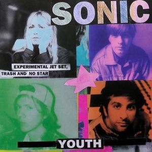 Sonic Youth – Experimental Jet Set, Trash And No Star