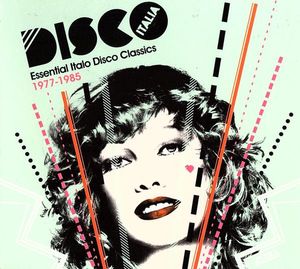 Various – Disco Italia (Essential Italo Disco Classics 1977-1985)