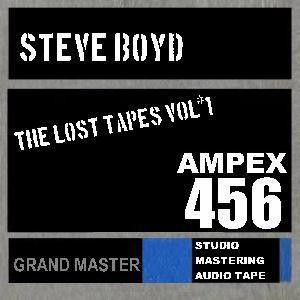 The Lost Tapes Vol #1 by Steve Boyd