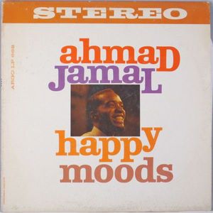 Happy Moods by Ahmad Jamal