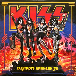 Kiss – Destroys Anaheim '76