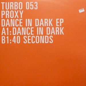 Proxy – Dance In Dark EP