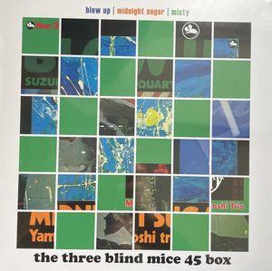 The Three Blind Mice 45 Box by Isao Suzuki Trio,Isao Suzuki Quartet,Tsuyoshi Yamamoto Trio