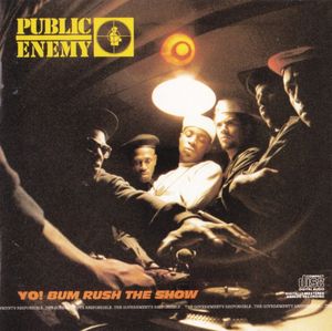 Public Enemy – Yo! Bum Rush The Show