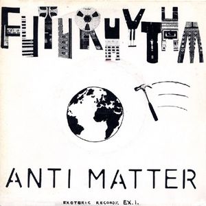 Anti Matter by Futurhythm