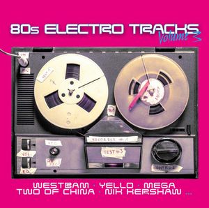 80s Electro Tracks Volume 3 by Various