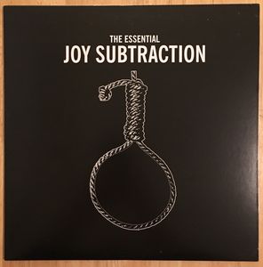 The Essential Joy Subtraction by Joy Subtraction