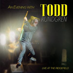 Todd Rundgren – An Evening With Todd Rundgren - Live At Ridgefield