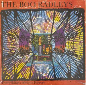 Everything's Alright Forever by The Boo Radleys Everything's Alright Forever by The Boo Radleys
